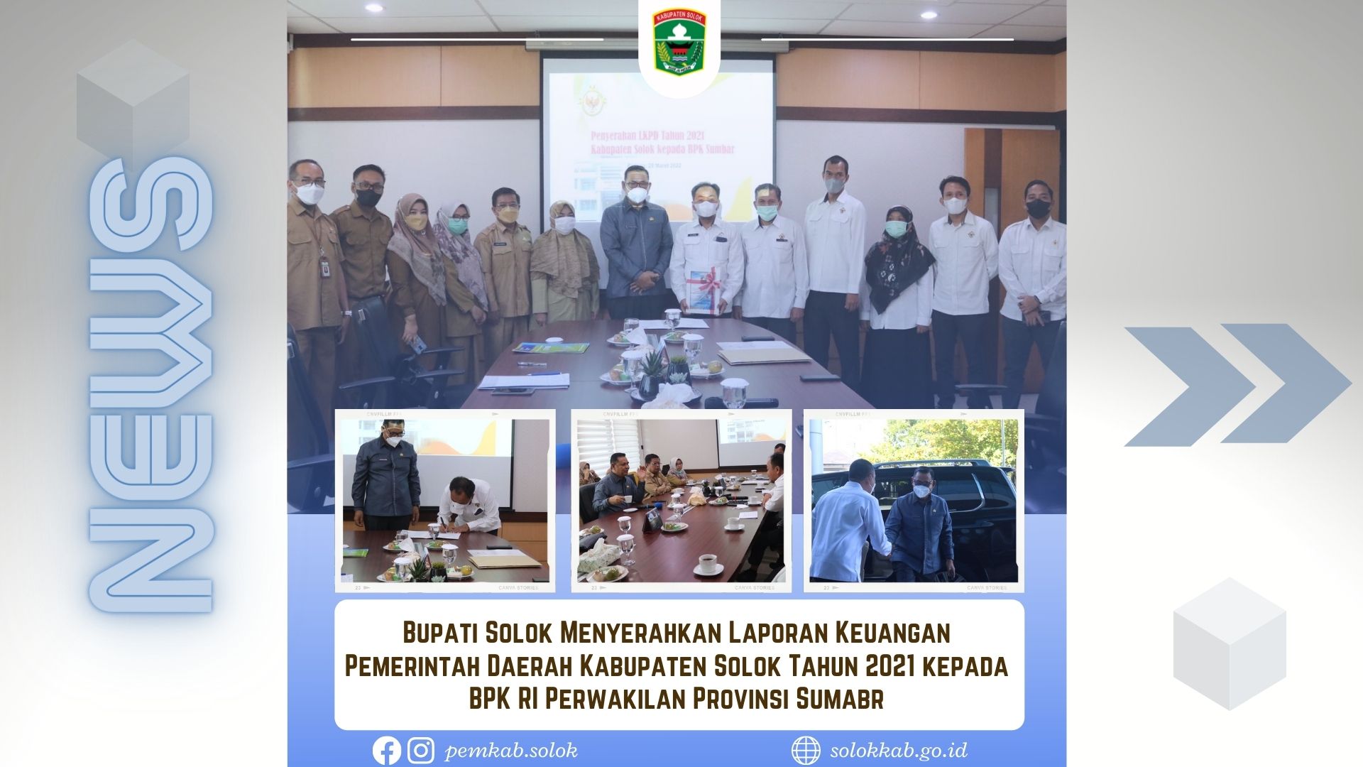Bupati Solok menyerahkan Laporan Keuangan Pemerintah Daerah Kabupaten Solok Tahun 2021 Kepada BPK Sumbar