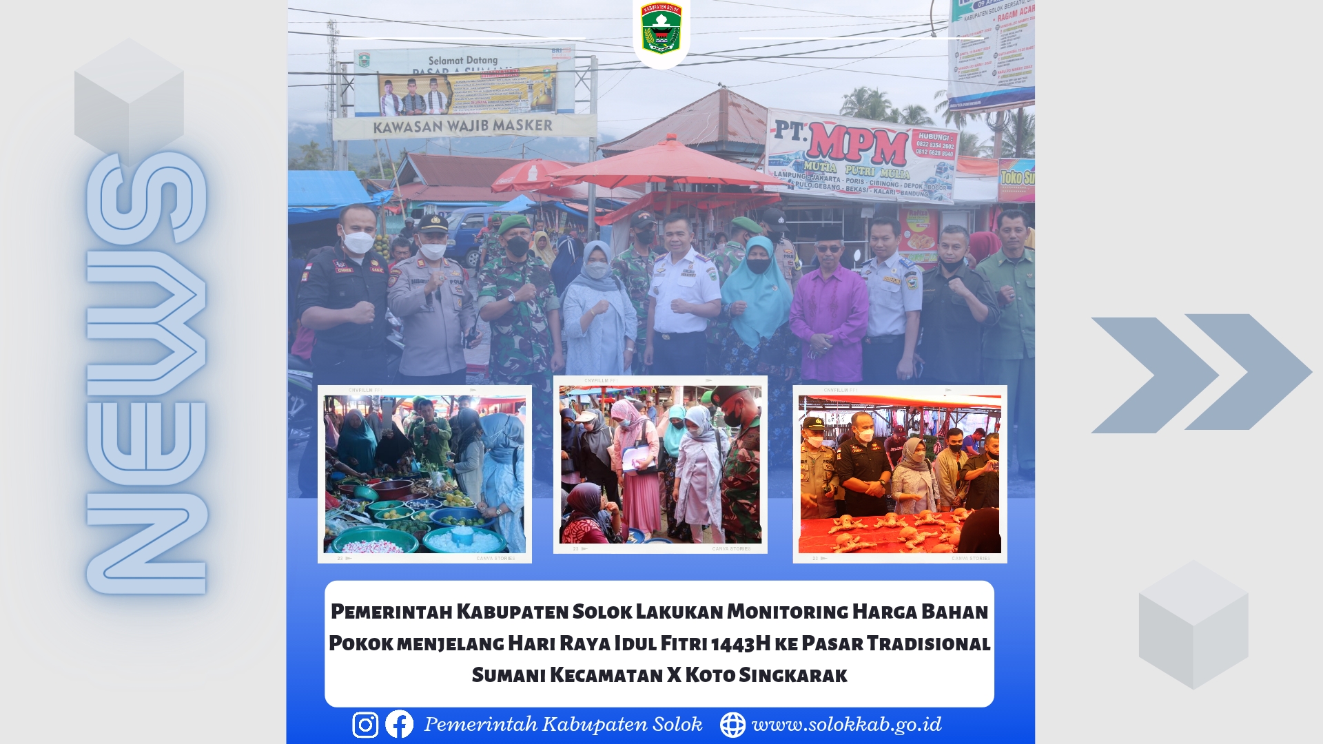 Pemerintah Kabupaten Solok Lakukan Monitoring Harga Bahan Pokok menjelang Hari Raya Idul Fitri 1443H ke Pasar Tradisional Sumani Kecamatan X Koto Singkarak