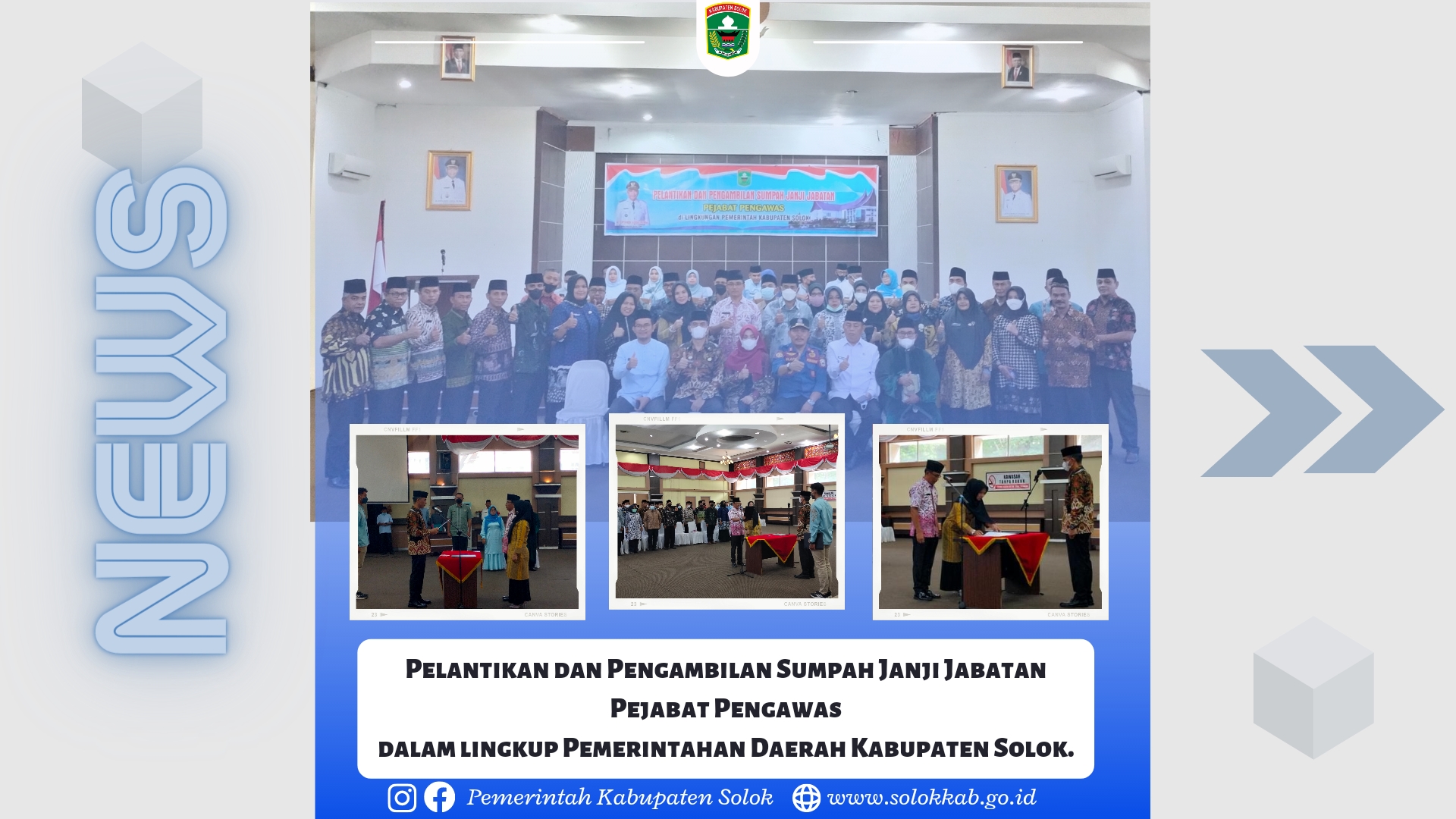 Pelantikan dan Pengambilan Sumpah Janji Jabatan Pejabat Pengawas dalam lingkup Pemerintahan Daerah Kabupaten Solok