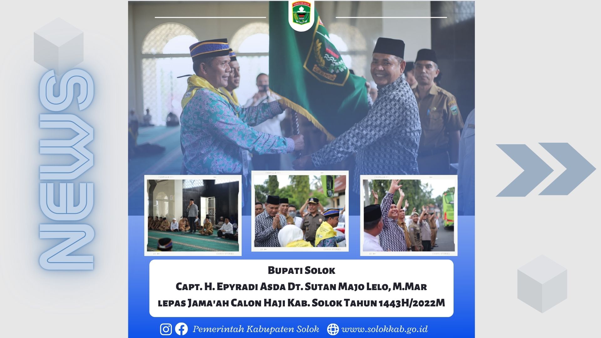 Bupati Solok Capt. H. Epyradi Asda Dt. Sutan Majo Lelo, M.Mar lepas Jamaah Calon Haji Kabupaten Solok Tahun 1443H/2022M. 