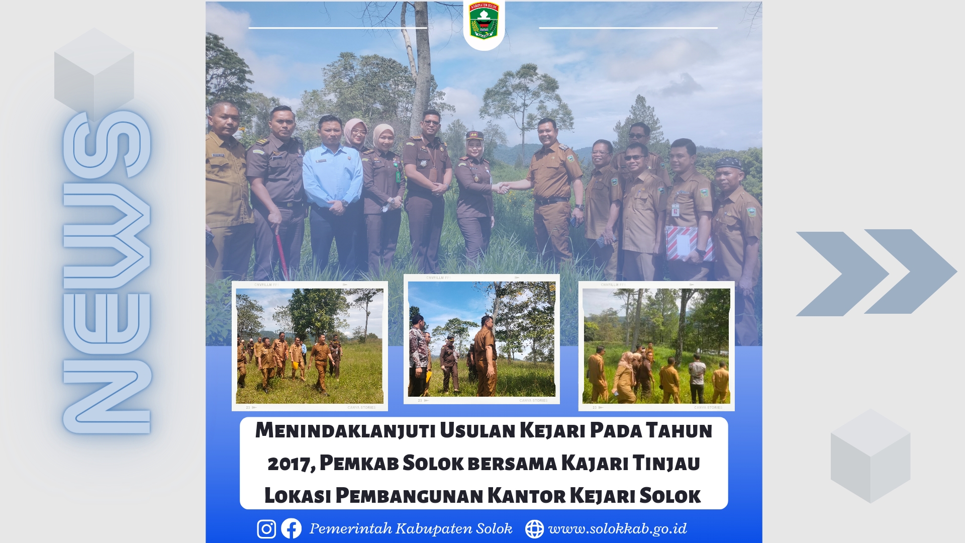 Menindaklanjuti Usulan Kejaksaan Tahun 2017, Bupati Solok Epyardi Asda Bersama Kepala Kejaksaan Tinjau Lahan Untuk Kantor Kejaksaan Kabupaten Solok