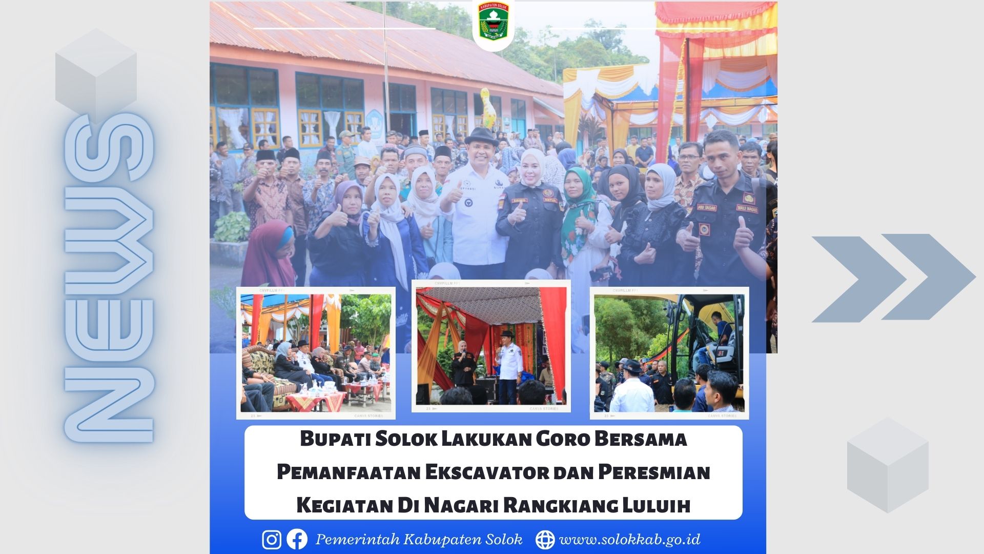 Bupati Solok Lakukan Goro Bersama Pemanfaatan Excavator dan Peresmian Kegiatan Di Nagari Rangkiang Luluih