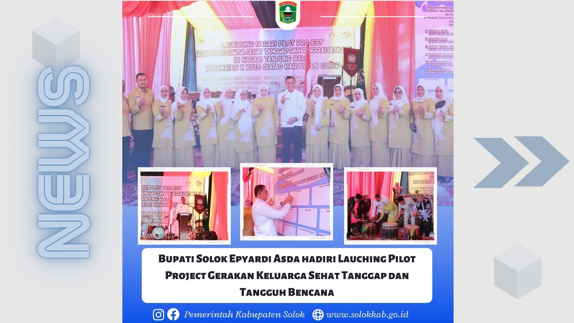 Bupati Solok Epyardi Asda hadiri Launching Pilot Project Gerakan Keluarga Sehat Tanggap dan Tangguh Bencana