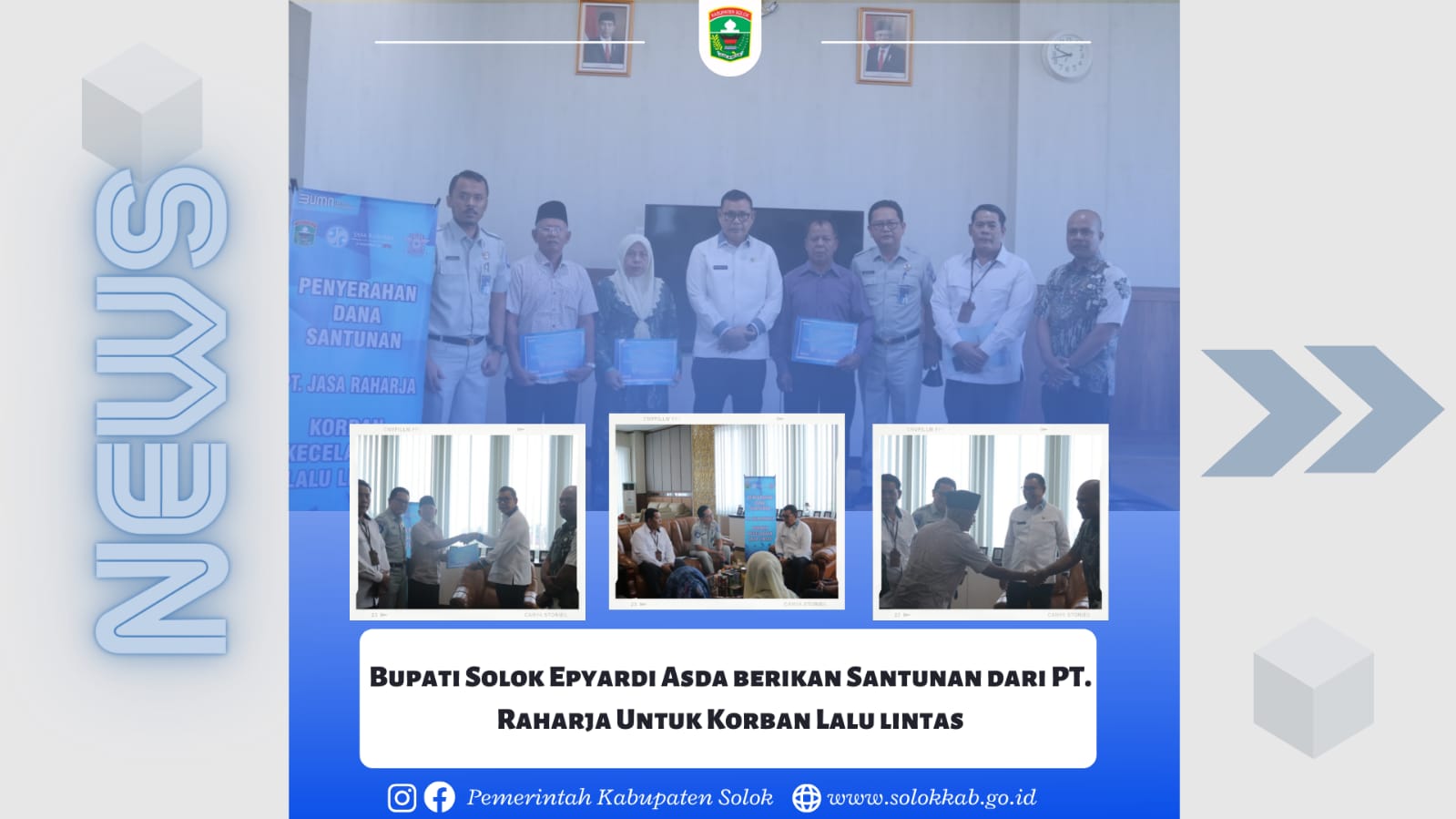  Bupati Solok Epyardi Asda berikan Santunan dari PT. Raharja Untuk Korban Lalu lintas