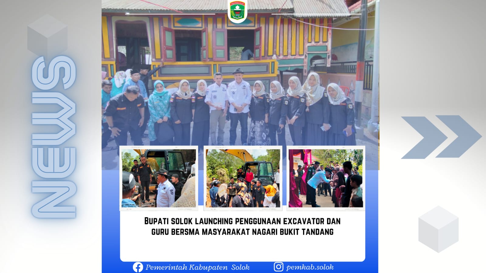 Bupati Solok Launching Penggunaan Excavator dan Goro Bersama Masyarakat Nagari Bukit Tandang.