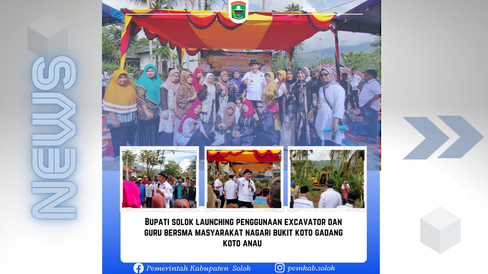 Bupati Solok Launching Excavator dan Goro Bersama Masyarakat Nagari Koto Gadang Koto Anau