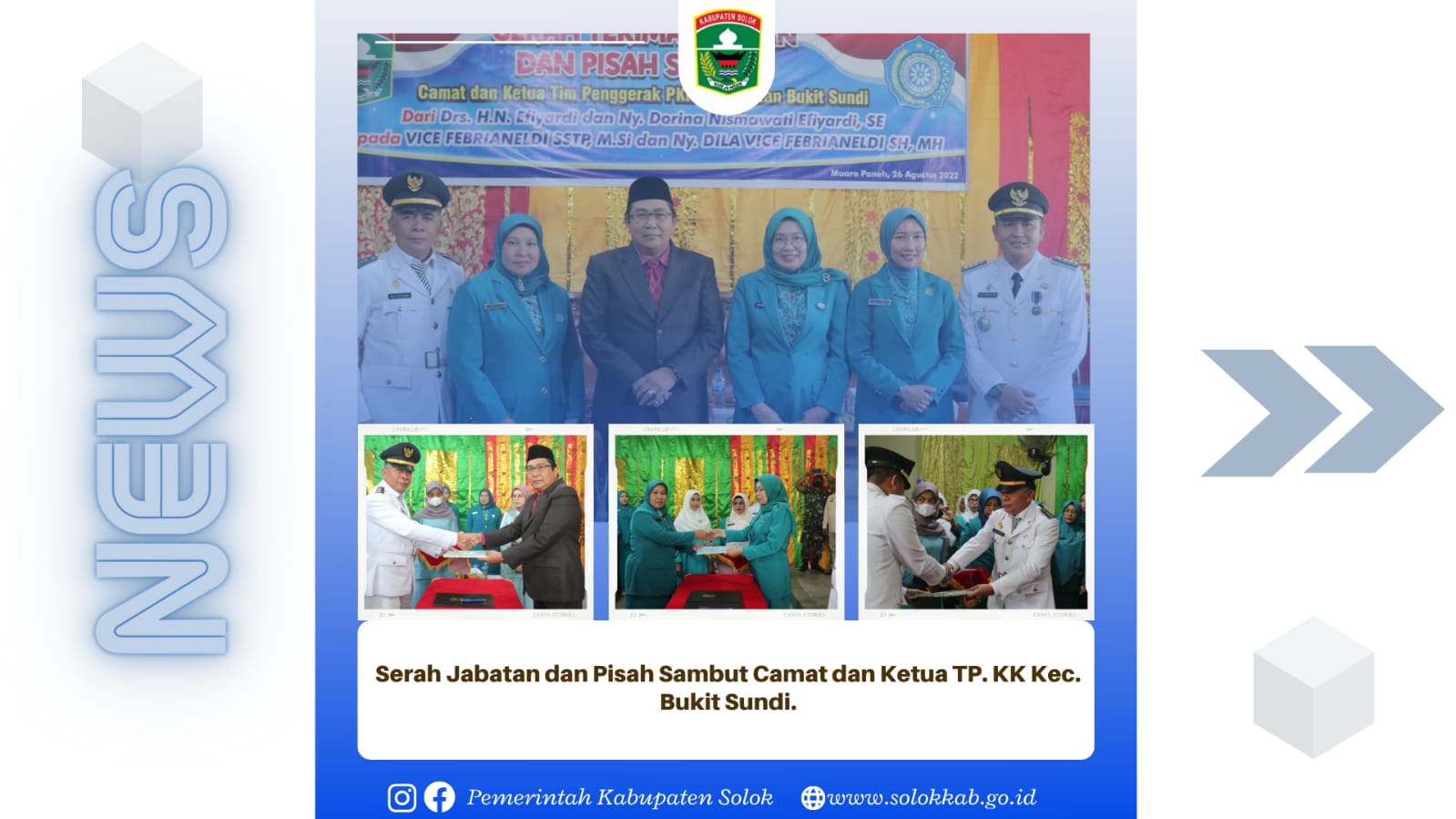 Serah terima jabatan dan pisah sabut Camat dan ketua tim penggerak PKK kec. Bukit sundi