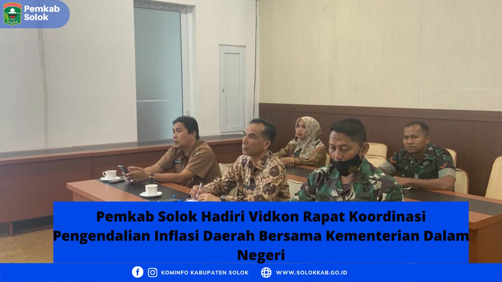 Pemkab Solok Hadiri Vidcon Rapat Koordinasi Pengendalian Inflasi Daerah bersama Kementerian Dalam Negeri. 