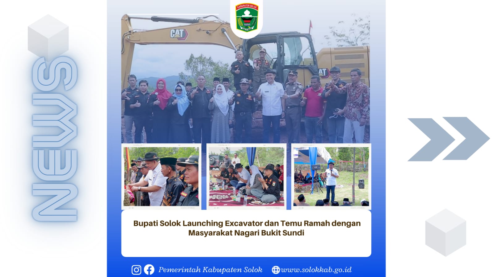 Bupati Solok Launching Excavator dan Temu Ramah dengan Masyarakat Nagari Bukit Kanduang. 
