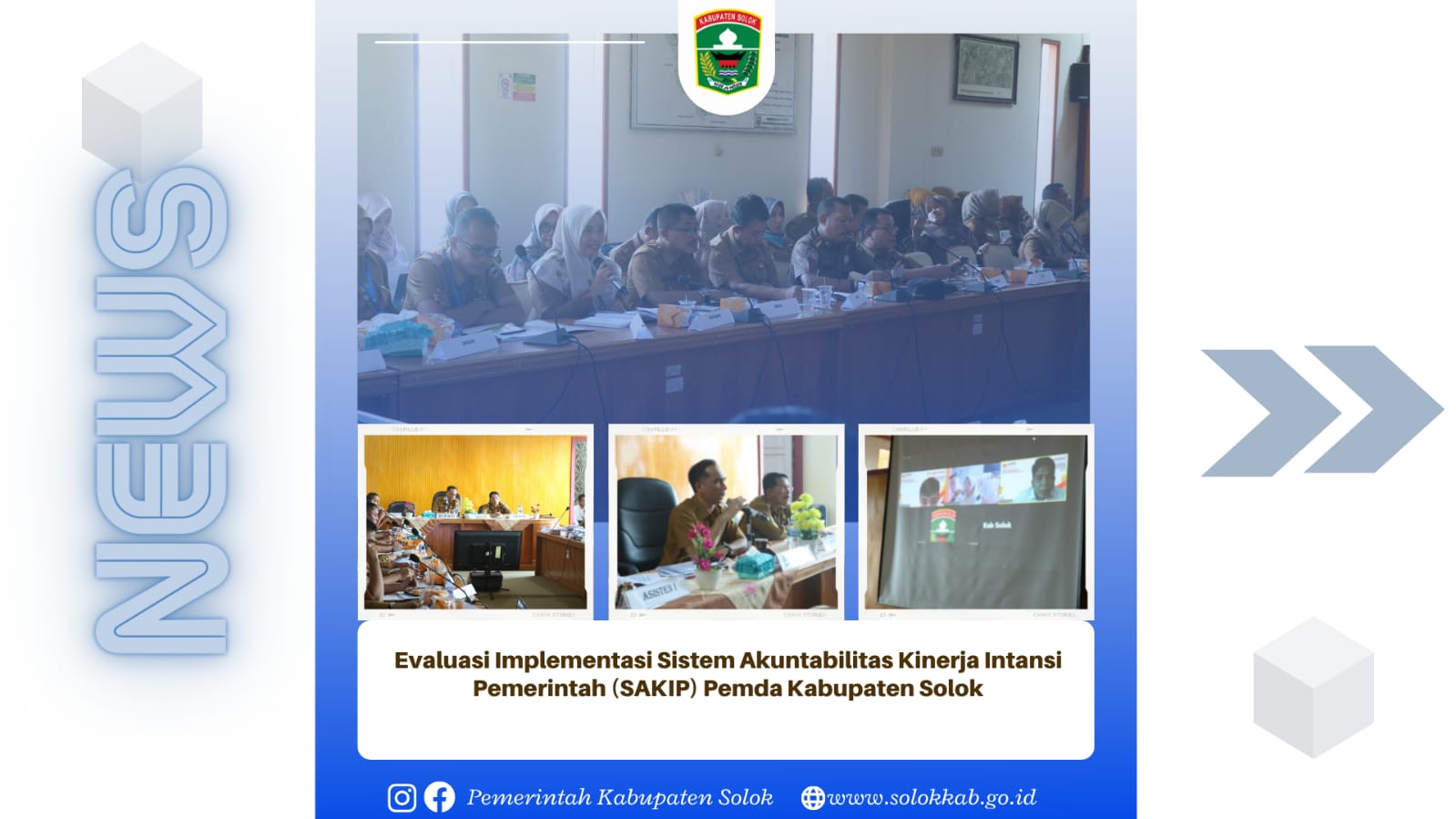 Evaluasi Implementasi Sistem Akuntabilitas Kinerja Instansi Pemerintah (SAKIP) Pemda Kabupaten Solok. 