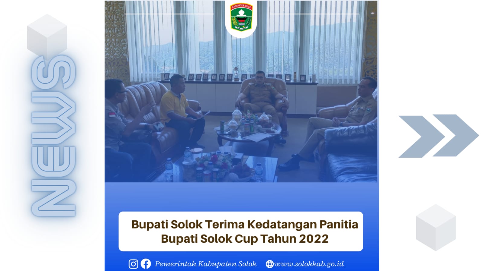 Bupati Solok menerima kedatangan Panitia Bupati Solok Cup tahun 2022.
