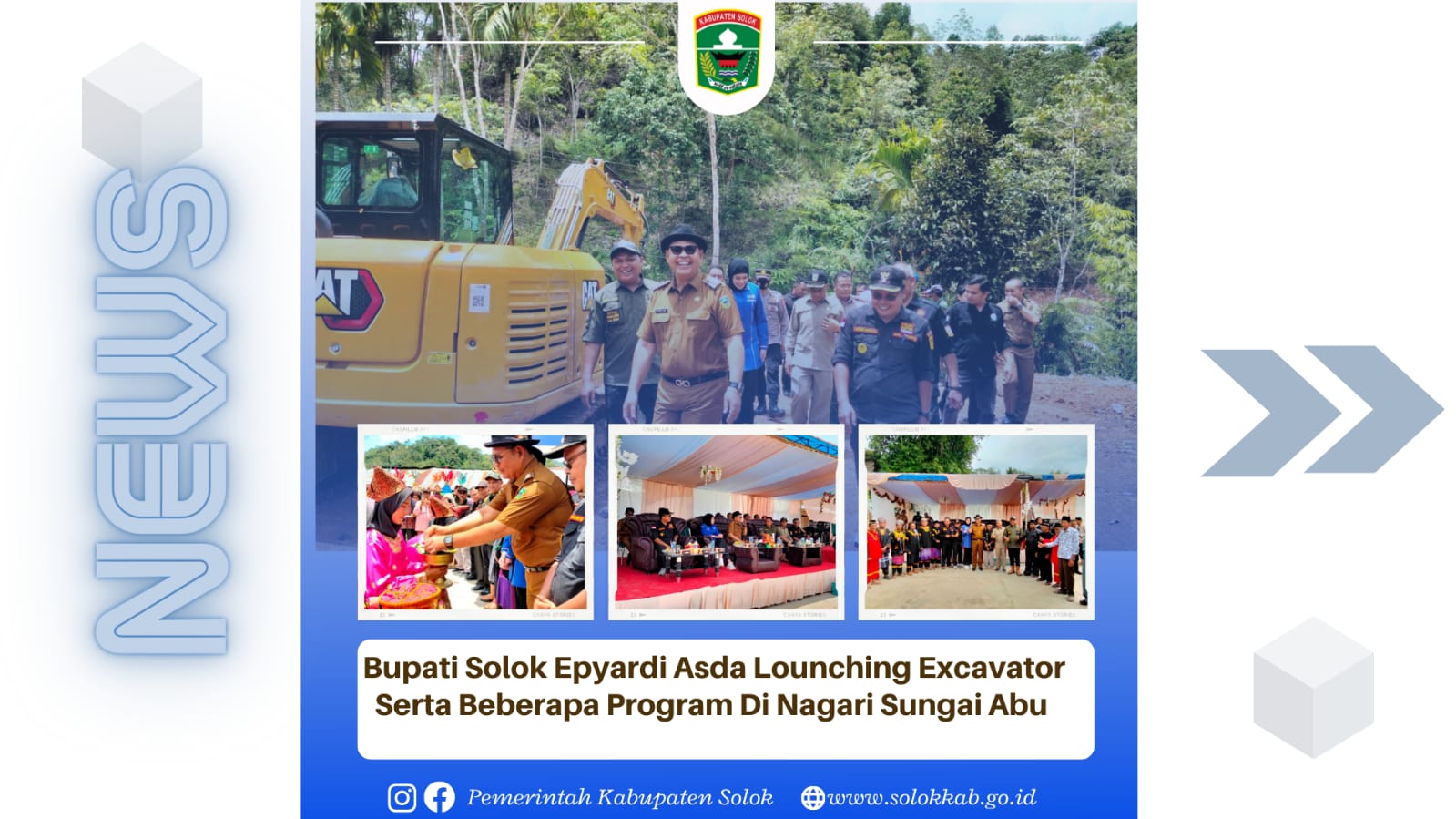 Bupati Solok Epyardi Asda Launching Excavator Serta Beberapa Program di Nagari Sungai Abu. 