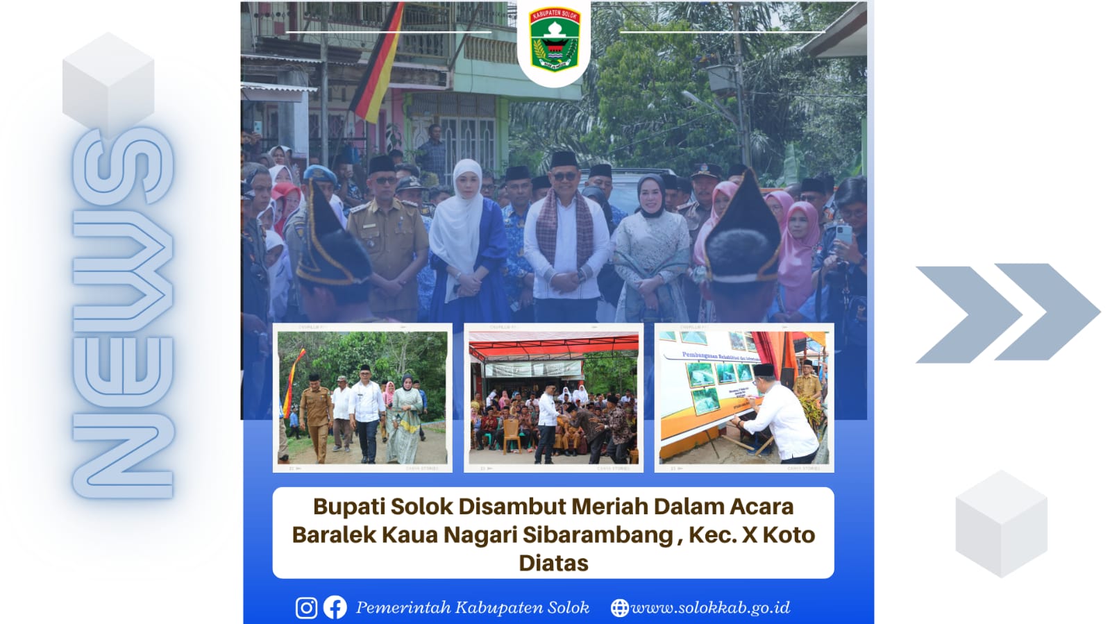 Bupati Solok Di Sambut Meriah  Dalam Acara Baralek Kaua Nagari Sibarambang, Kec. X Koto Diatas. 