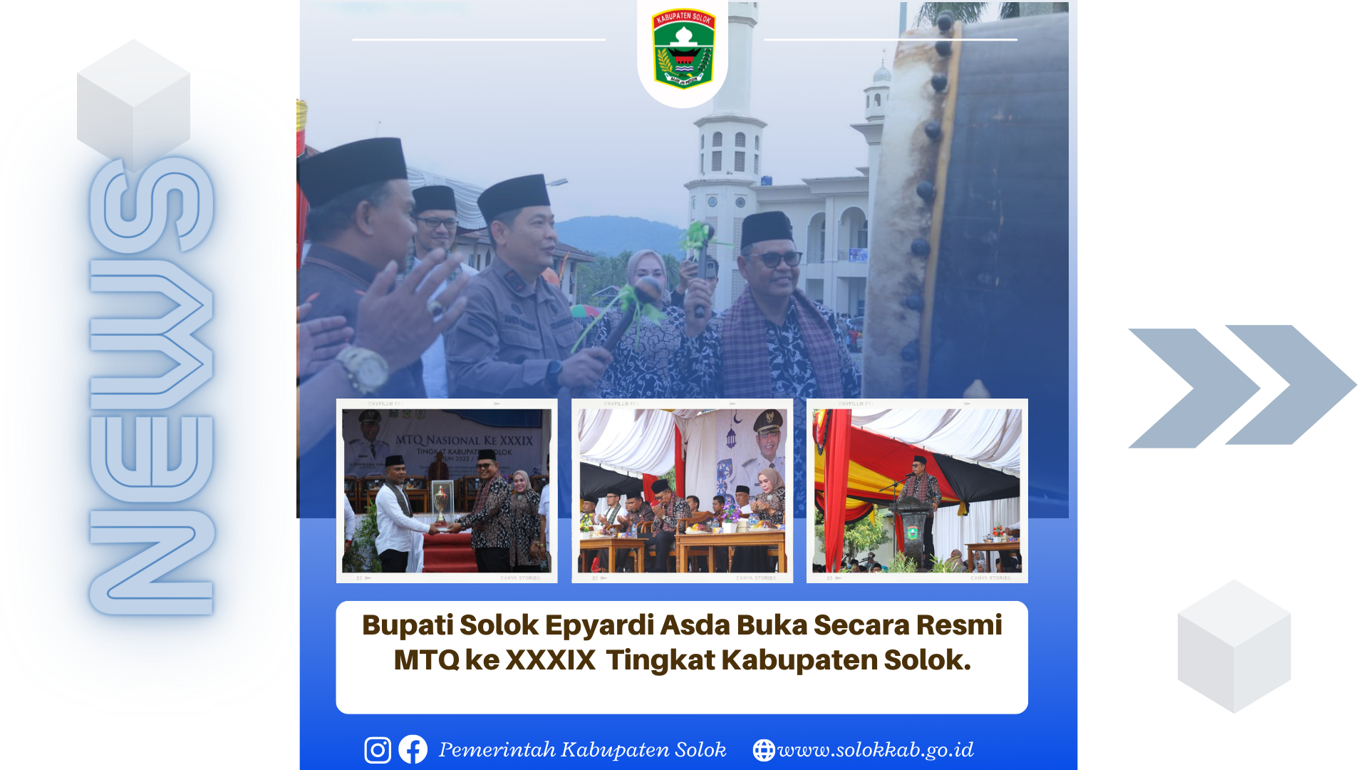 Bupati Solok buka secara resmian MTQ Nasional Ke - XXXIX Tingkat Kabupaten Solok Tahun 2022.
