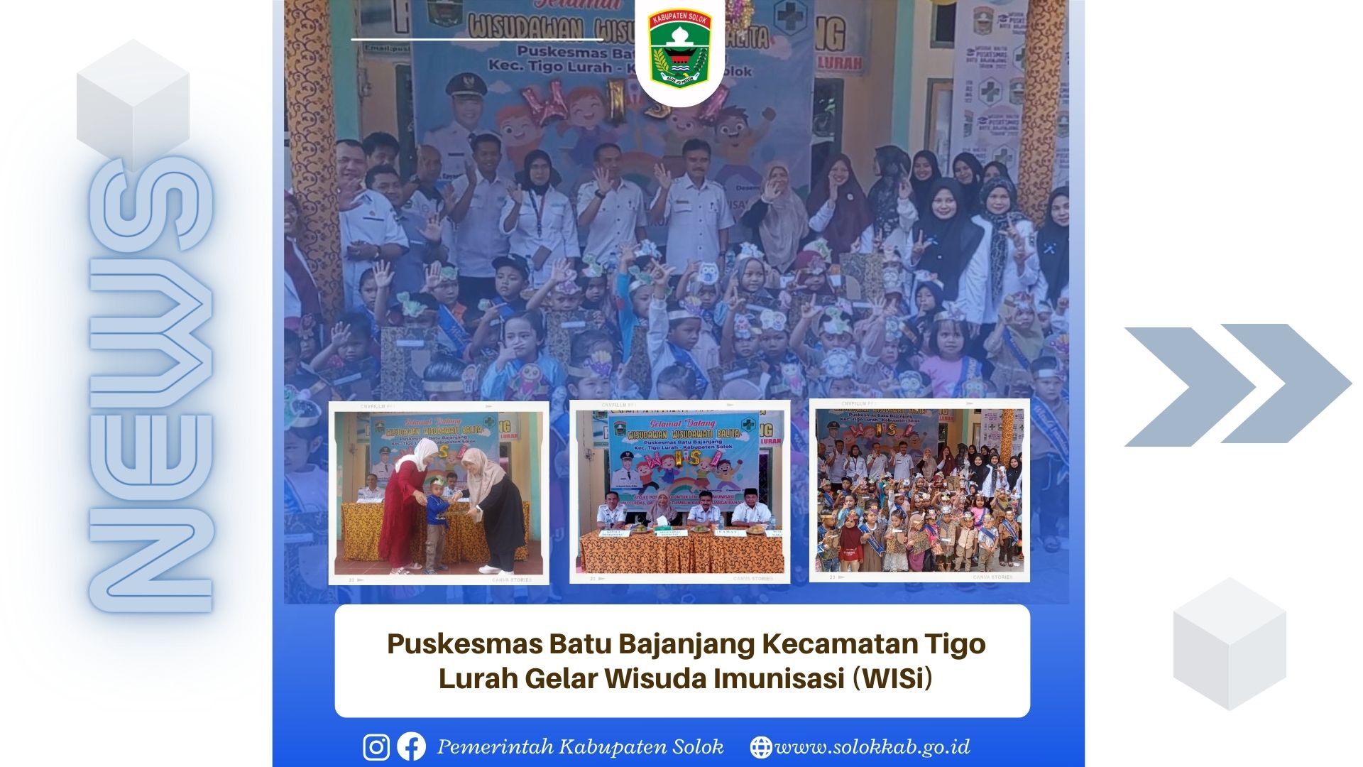 Puskesmas Batu Bajanjang Kecamatan Tigo Lurah 21 Desember 2022 Gelar Wisuda Imunisasi (Wisi), 