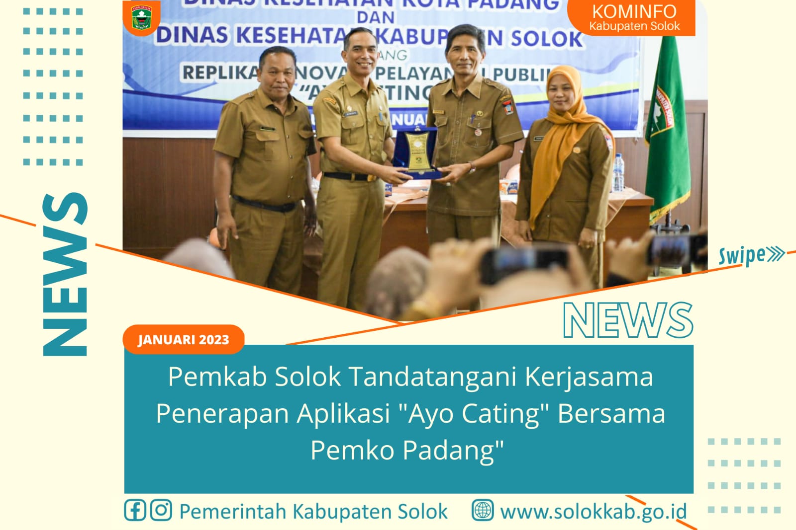  Pemkab Solok Tandatangani Kerjasama Penerapan Aplikasi “Ayo Cating” Bersama Pemkot Padang. 