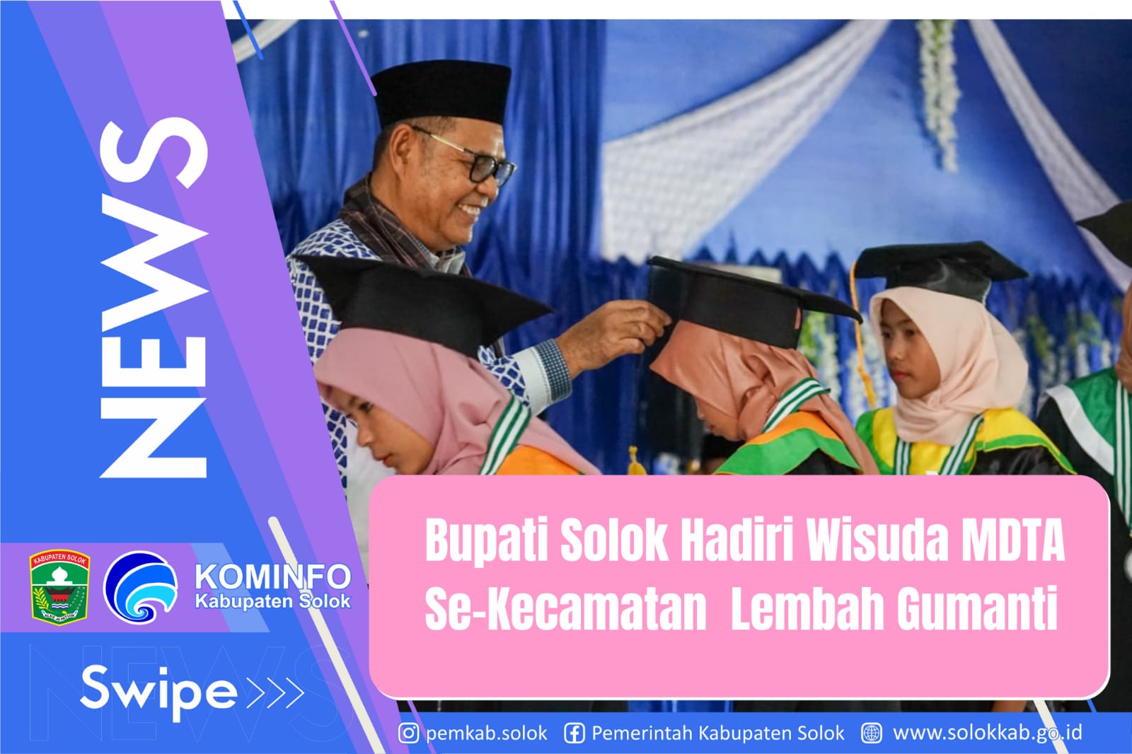 Bupati Solok Hadiri Wisuda MDTA Se-Kecamatan Lembah Gumanti