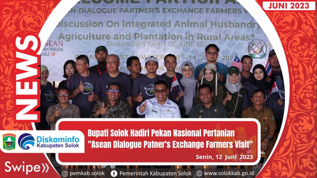 Bupati Solok Hadiri Pekan Nasional Pertanian \"Asean Dialogue Partner\'s Exchange Farmers Visit