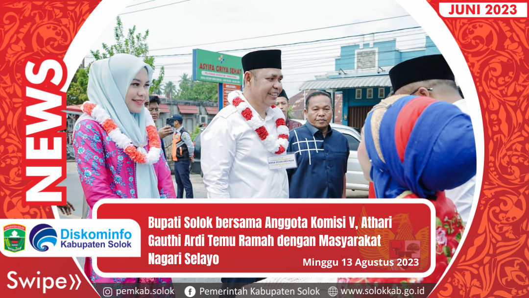 Bupati Solok bersama Anggota Komisi V, Athari Gauthi Ardi Temu Ramah dengan Masyarakat Nagari Selayo