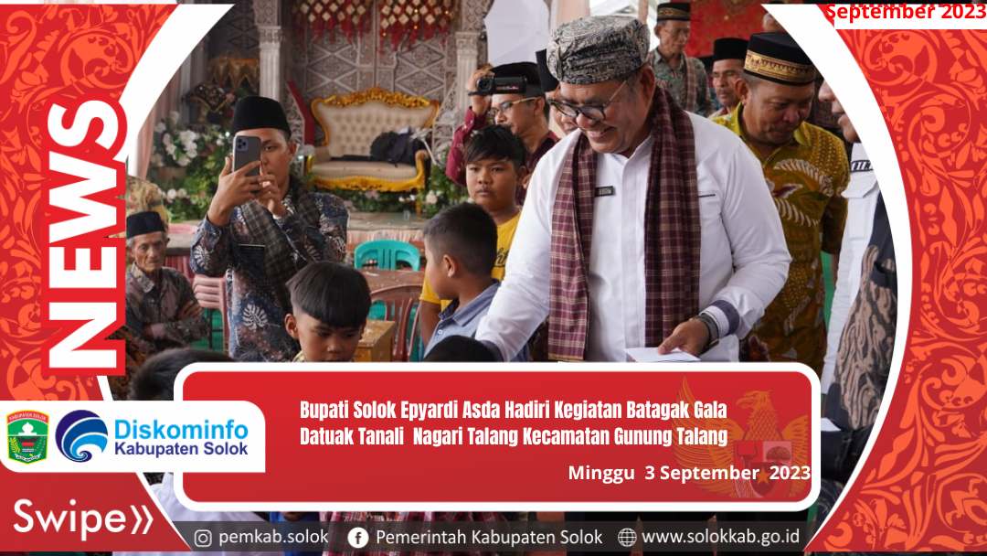 Bupati Solok Epyardi Asda Hadiri Kegiatan Batagak Gala Datuak Tanali 