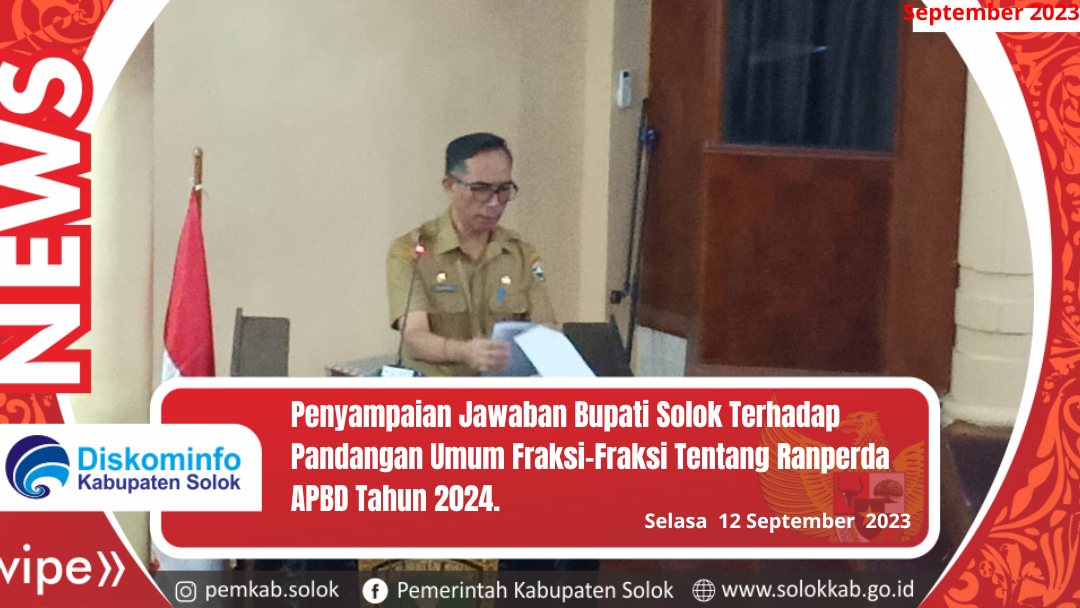 Sekda Kabupaten Solok, Medison Sampaikan Jawaban Pemerintah Terhadap Pandangan Umum Fraksi-Fraksi Tentang APBD 2024