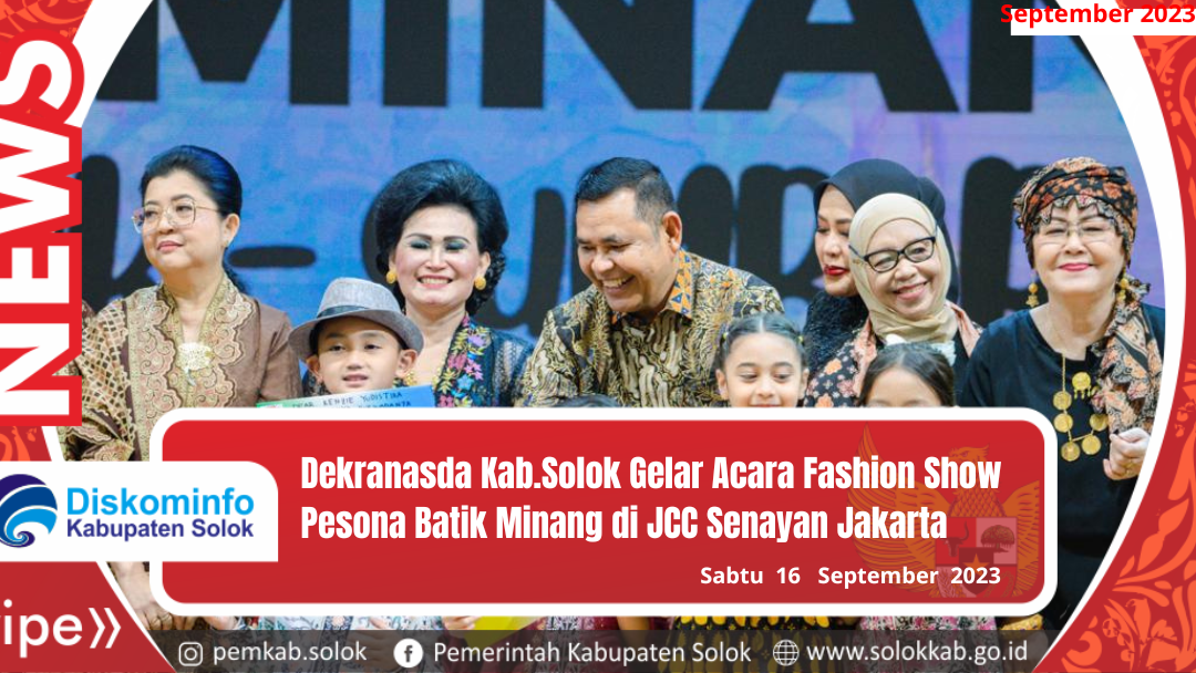 Dekranasda Kab.Solok Gelar Acara Fashion Show Pesona Batik Minang di JCC Senayan Jakarta