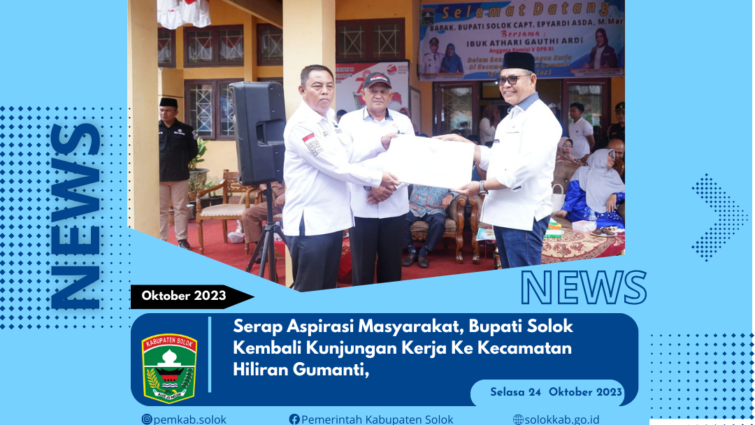 Serap Aspirasi Masyarakat, Bupati Solok Kembali Kunjungan Kerja Ke Kecamatan Hiliran Gumanti,