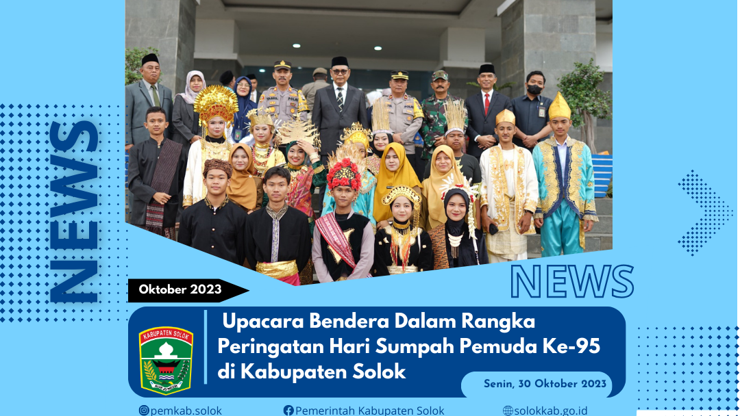 Upacara Bendera Dalam Rangka Peringatan Hari Sumpah Pemuda Ke-95 di Kabupaten Solok