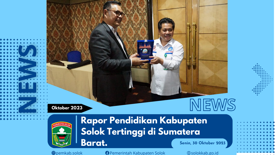Rapor Pendidikan Kabupaten Solok Tertinggi di Sumatera Barat.
