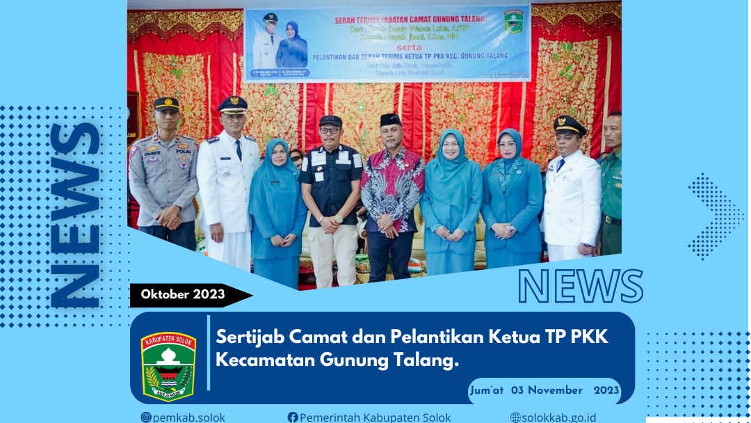 Sertijab Camat dan Pelantikan Ketua TP PKK  Kecamatan Gunung Talang