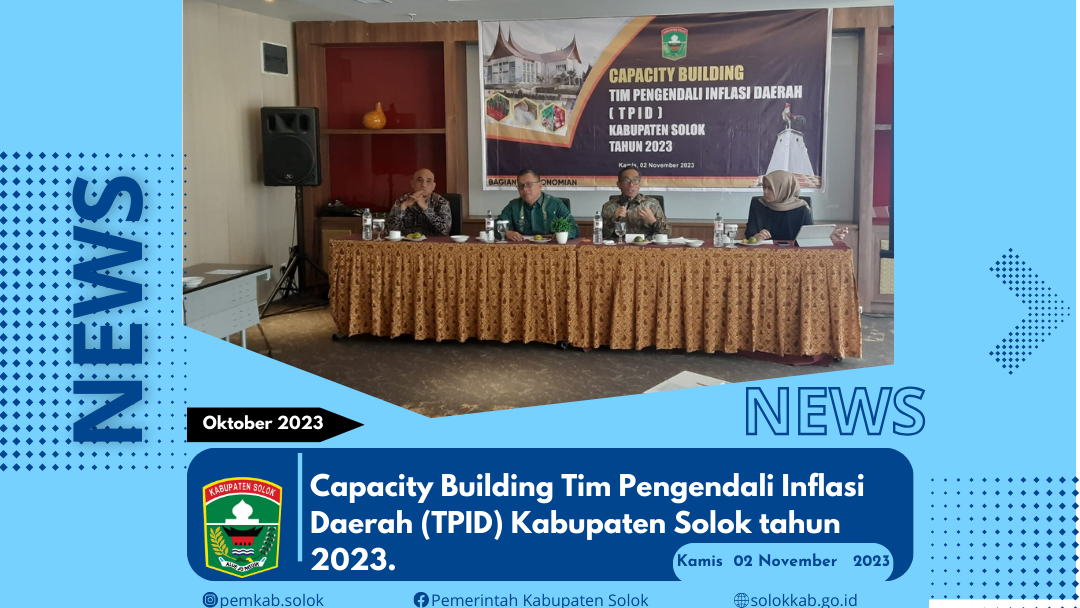 Capacity Building Tim Pengendali Inflasi Daerah (TPID) Kabupaten Solok tahun 2023.