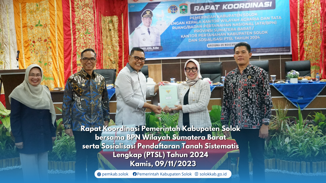 Pemkab Solok Gelar Rakor dan Sosialisasi PTSL bersama Badan Pertahanan Nasioanl (BPN) Wilayah Sumbar. 