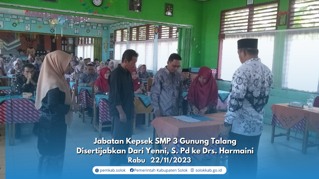 Jabatan Kepsek SMP 3 Gunung Talang Disertijabkan Dari Yenni, S. Pd ke Drs. Harmaini