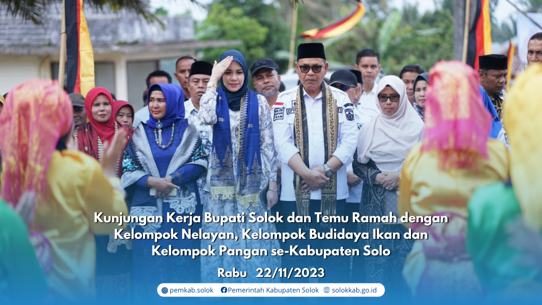 Kunjungan Kerja Bupati Solok dan Temu Ramah dengan Kelompok Nelayan, Kelompok Budidaya Ikan dan Kelompok Pangan se-Kabupaten Solo.
