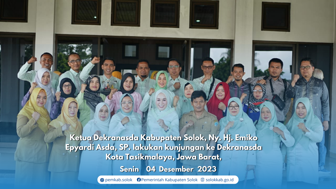 Ketua Dekranasda Kabupaten Solok, Ny. Hj. Emiko Epyardi Asda,  lakukan kunjungan ke Dekranasda Kota Tasikmalaya, Jawa Barat,