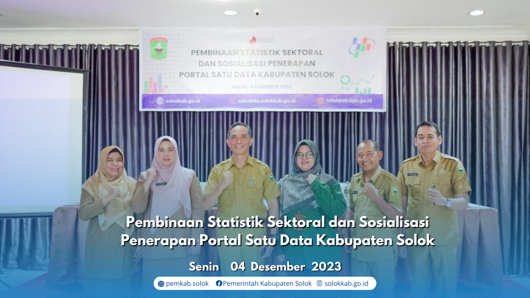  Pembinaan Statistik Sektoral dan Sosialisasi Penerapan Portal Satu Data Kabupaten Solok