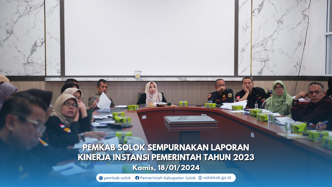 Pemkab Solok Sempurnakan Laporan Kinerja Instansi Pemerintah Tahun 2023