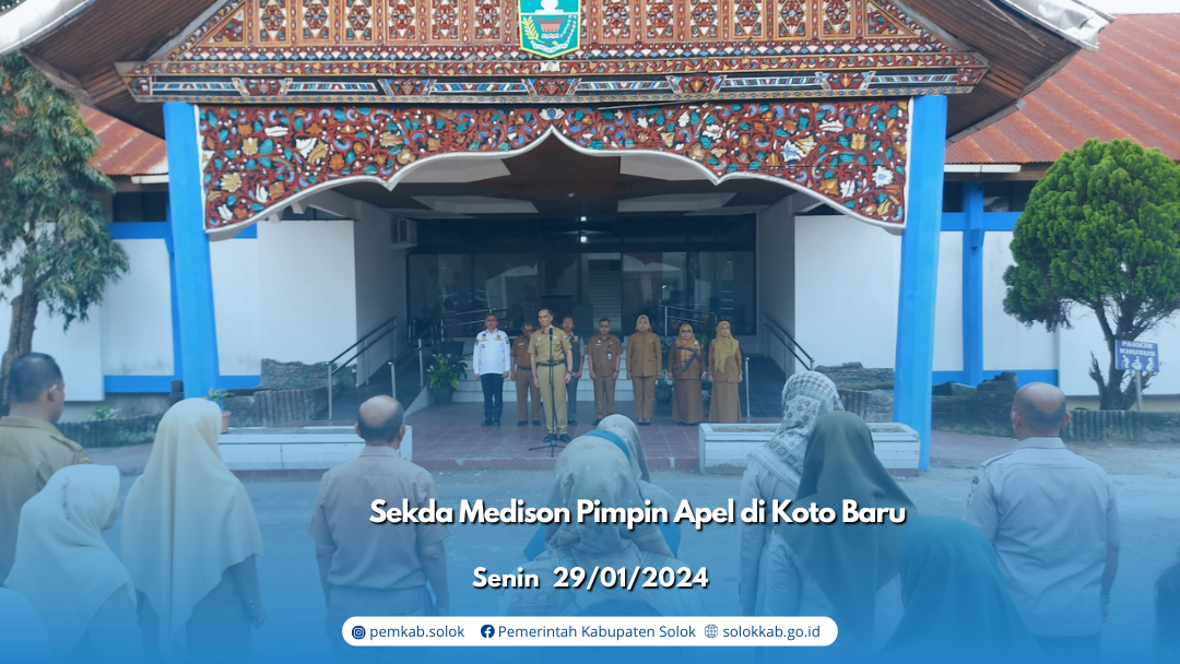 Sekda Medison Pimpin Apel di Koto Baru