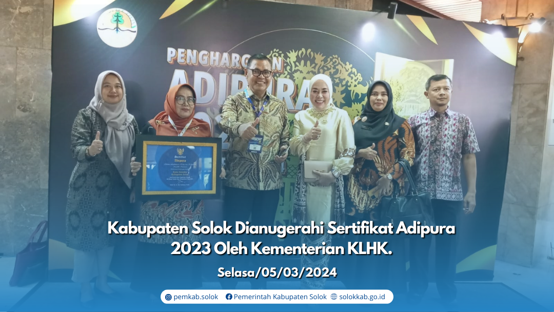  Kabupaten Solok Dianugerahi Sertifikat Adipura 2023 Oleh Kementerian KL
