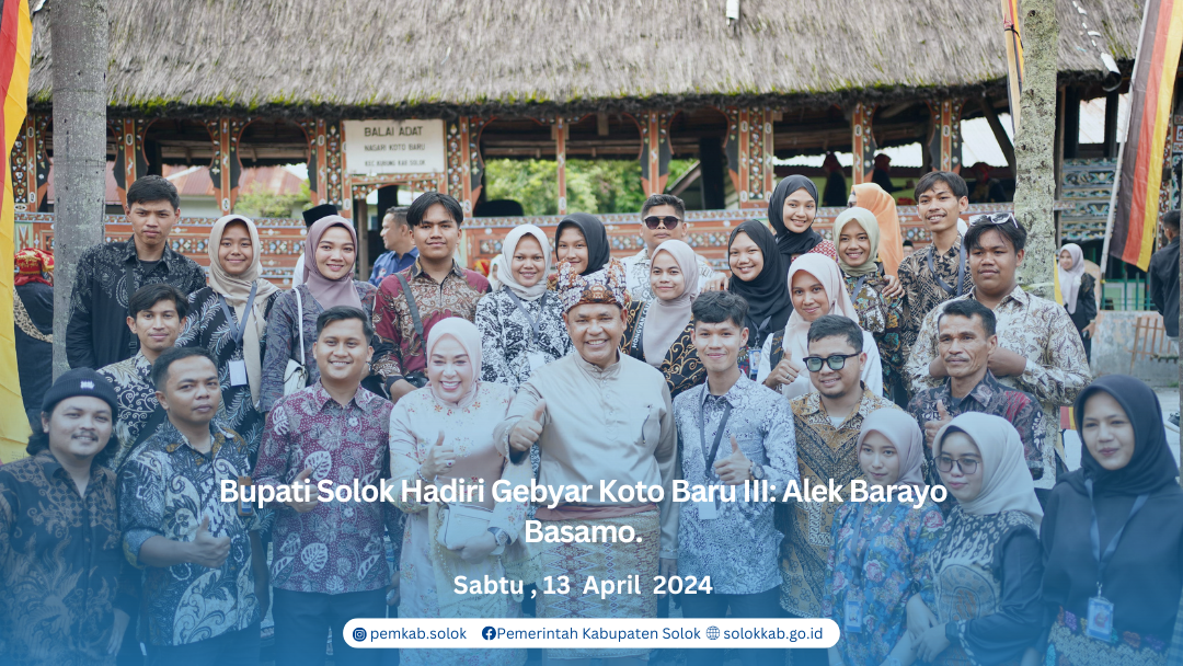  Bupati Solok Hadiri Gebyar Koto Baru III: Alek Barayo Basamo