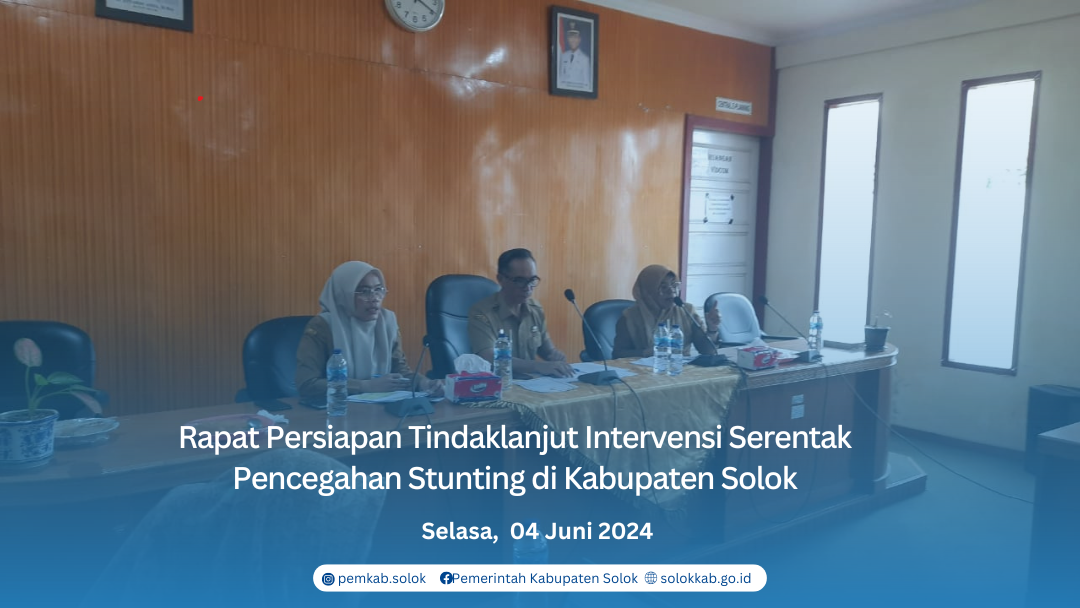 Rapat Persiapan Tindaklanjut Intervensi Serentak Pencegahan Stunting di Kabupaten Solok