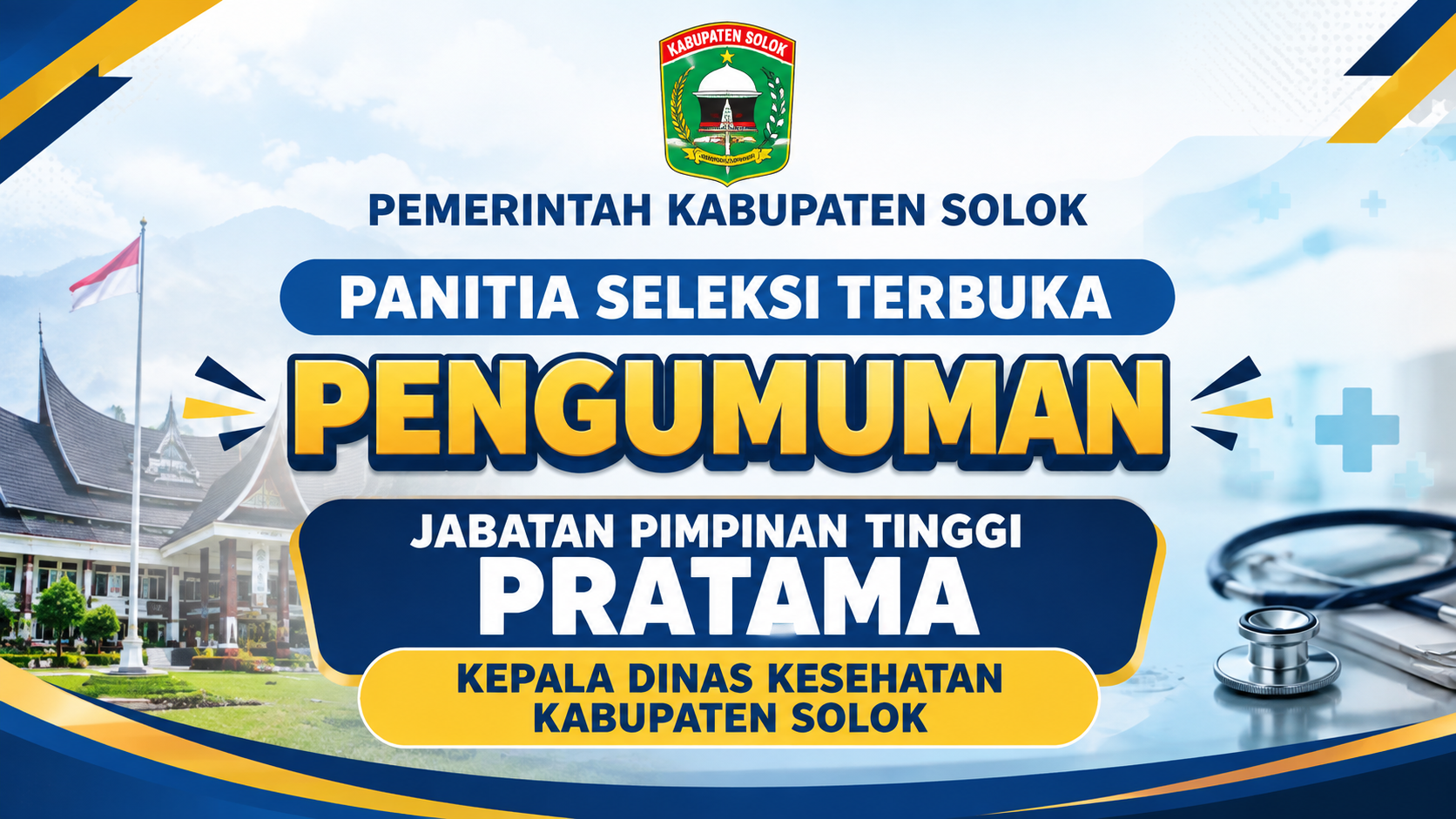 PENGUMUMAN JABATAN PIMPINAN TINGGI PRATAMA KEPALA DINAS KESEHATAN KABUPATEN SOLOK